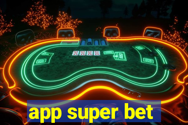 app super bet